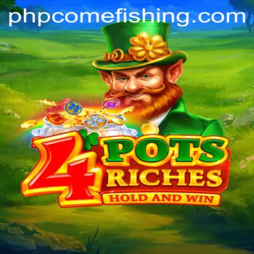 Discover the Excitement of 4potsriches: A Captivating Gaming Experience