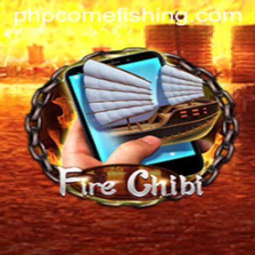 Explore FireChibiM: A Thrilling Adventure in Gaming with PHPcome Fishing