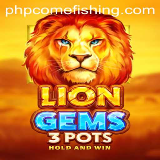 Discover the Thrills of LionGems3pots and the Art of Phpcome Fishing